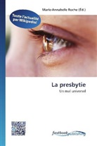 Marie-Annabell Roche, Marie-Annabelle Roche - La presbytie