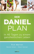 Danie Amen, Daniel Amen, Daniel G. Amen, Mark Hyman, Ric Warren, Rick Warren - Der Daniel-Plan