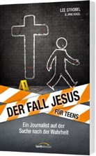 Le Strobel, Lee Strobel, Jane Vogel - Der Fall Jesus. Für Teens