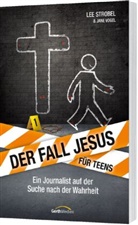 Le Strobel, Lee Strobel, Strobel  Lee, Jane Vogel, Vogel  Jane - Der Fall Jesus. Für Teens
