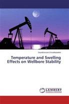 Seyedhossein Emadibaladehi - Temperature and Swelling Effects on Wellbore Stability