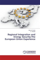 Anj Lis Kurian, Anju Lis Kurian, C Vinodan, C. Vinodan - Regional Integration and Energy Security:The European Union Experience