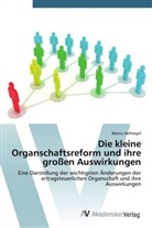 Marco Hellriegel - Die kleine Organschaftsreform und ihre großen Auswirkungen