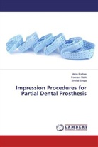 Poona Malik, Poonam Malik, Man Rathee, Manu Rathee, Shefali Singla - Impression Procedures for Partial Dental Prosthesis