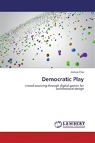 Joshua Choi - Democratic Play