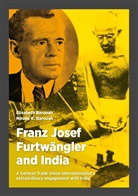 Elisabet Barooah, Elisabeth Barooah, Nirode K Barooah, Nirode K. Barooah, Marco Barooah-Siebertz - Franz Josef Furtwängler and India