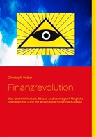 Christoph Huber - Finanzrevolution