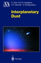B A S Gustafson, Bo A S Gustafson, Stan Dermott, Stan. Dermott, Stan Dermott et al, Hugo Fechtig... - Interplanetary Dust