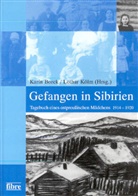 Elfride E. Sczuka, Karin Borck, Lothar Kölm - Gefangen in Sibirien