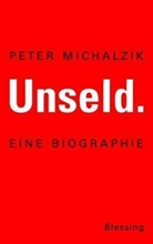 Peter Michalzik - Unseld.