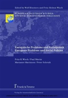 Pau Martin, Paul Martin, Marianna u Martinson, Marianne Martinson, Peter Schruth, Fritz Wisch... - Europäische Probleme und Sozialpolitik / European Problems and Social Policies