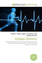 Agne F Vandome, John McBrewster, Frederic P. Miller, Agnes F. Vandome - Cyclops (Comics)