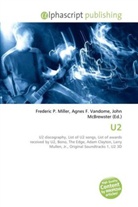 John McBrewster, Frederic P. Miller, Agnes F. Vandome - U2