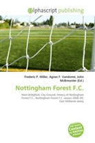 Agne F Vandome, John McBrewster, Frederic P. Miller, Agnes F. Vandome - Nottingham Forest F.C
