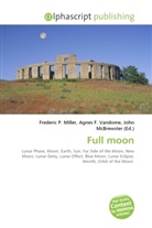 Agne F Vandome, John McBrewster, Frederic P. Miller, Agnes F. Vandome - Full moon