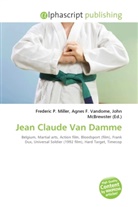 Agne F Vandome, John McBrewster, Frederic P. Miller, Agnes F. Vandome - Jean Claude Van Damme