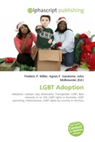 Agne F Vandome, John McBrewster, Frederic P. Miller, Agnes F. Vandome - LGBT Adoption