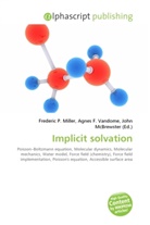Agne F Vandome, John McBrewster, Frederic P. Miller, Agnes F. Vandome - Implicit solvation