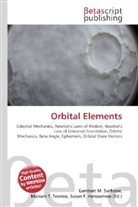 Susan F Marseken, Susan F. Marseken, Lambert M. Surhone, Miria T Timpledon, Miriam T. Timpledon - Orbital Elements