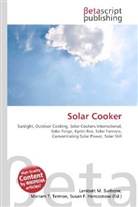 Susan F Marseken, Susan F. Marseken, Lambert M. Surhone, Miria T Timpledon, Miriam T. Timpledon - Solar Cooker