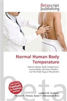 Susan F Marseken, Susan F. Marseken, Lambert M. Surhone, Miria T Timpledon, Miriam T. Timpledon - Normal Human Body Temperature