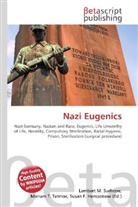 Susan F Marseken, Susan F. Marseken, Lambert M. Surhone, Miria T Timpledon, Miriam T. Timpledon - Nazi Eugenics