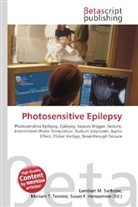 Susan F Marseken, Susan F. Marseken, Lambert M. Surhone, Miria T Timpledon, Miriam T. Timpledon - Photosensitive Epilepsy