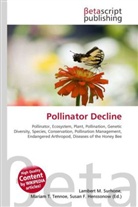 Susan F Marseken, Susan F. Marseken, Lambert M. Surhone, Miria T Timpledon, Miriam T. Timpledon - Pollinator Decline