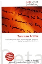 Susan F Marseken, Susan F. Marseken, Lambert M. Surhone, Miria T Timpledon, Miriam T. Timpledon - Tunisian Arabic