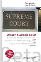 Susan F Marseken, Susan F. Marseken, Lambert M. Surhone, Miria T Timpledon, Miriam T. Timpledon - Oregon Supreme Court
