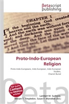 Susan F Marseken, Susan F. Marseken, Lambert M. Surhone, Miria T Timpledon, Miriam T. Timpledon - Proto-Indo-European Religion