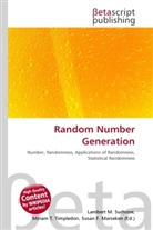 Susan F Marseken, Susan F. Marseken, Lambert M. Surhone, Miria T Timpledon, Miriam T. Timpledon - Random Number Generation