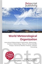 Susan F Marseken, Susan F. Marseken, Lambert M. Surhone, Miria T Timpledon, Miriam T. Timpledon - World Meteorological Organization