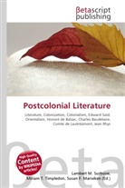 Susan F Marseken, Susan F. Marseken, Lambert M. Surhone, Miria T Timpledon, Miriam T. Timpledon - Postcolonial Literature