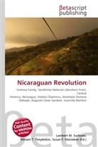 Susan F Marseken, Susan F. Marseken, Lambert M. Surhone, Miria T Timpledon, Miriam T. Timpledon - Nicaraguan Revolution