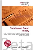 Susan F Marseken, Susan F. Marseken, Lambert M. Surhone, Miria T Timpledon, Miriam T. Timpledon - Topological Graph Theory