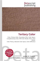Susan F Marseken, Susan F. Marseken, Lambert M. Surhone, Miria T Timpledon, Miriam T. Timpledon - Tertiary Color