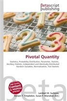 Susan F Marseken, Susan F. Marseken, Lambert M. Surhone, Miria T Timpledon, Miriam T. Timpledon - Pivotal Quantity