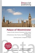 Susan F Marseken, Susan F. Marseken, Lambert M. Surhone, Miria T Timpledon, Miriam T. Timpledon - Palace of Westminster