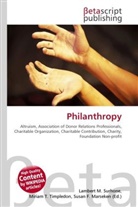 Susan F Marseken, Susan F. Marseken, Lambert M. Surhone, Miria T Timpledon, Miriam T. Timpledon - Philanthropy
