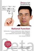 Susan F Marseken, Susan F. Marseken, Lambert M. Surhone, Miria T Timpledon, Miriam T. Timpledon - Rational Function