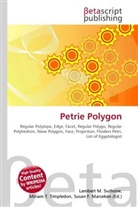 Susan F Marseken, Susan F. Marseken, Lambert M. Surhone, Miria T Timpledon, Miriam T. Timpledon - Petrie Polygon