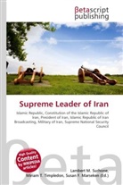 Susan F Marseken, Susan F. Marseken, Lambert M. Surhone, Miria T Timpledon, Miriam T. Timpledon - Supreme Leader of Iran