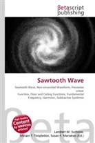 Susan F Marseken, Susan F. Marseken, Lambert M. Surhone, Miria T Timpledon, Miriam T. Timpledon - Sawtooth Wave