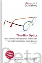 Susan F Marseken, Susan F. Marseken, Lambert M. Surhone, Miria T Timpledon, Miriam T. Timpledon - Thin-film Optics
