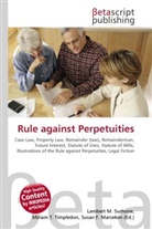 Susan F Marseken, Susan F. Marseken, Lambert M. Surhone, Miria T Timpledon, Miriam T. Timpledon - Rule against Perpetuities