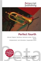 Susan F. Marseken, Lambert M. Surhone, Miriam T. Timpledon - Perfect fourth