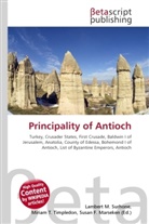 Susan F Marseken, Susan F. Marseken, Lambert M. Surhone, Miria T Timpledon, Miriam T. Timpledon - Principality of Antioch