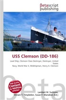 Susan F Marseken, Susan F. Marseken, Lambert M. Surhone, Miria T Timpledon, Miriam T. Timpledon - USS Clemson (DD-186)