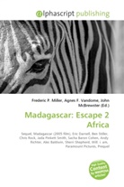 Agne F Vandome, John McBrewster, Frederic P. Miller, Agnes F. Vandome - Madagascar: Escape 2 Africa